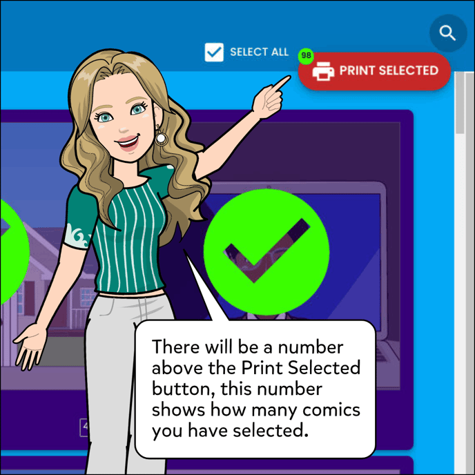 There will be a number above the print Selected button, this number shows how many comics you have selected.
