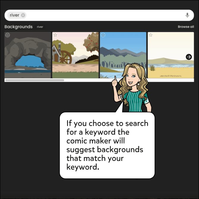 If you choose to search for a keyword the comic maker will suggest backgrounds that match your search..
