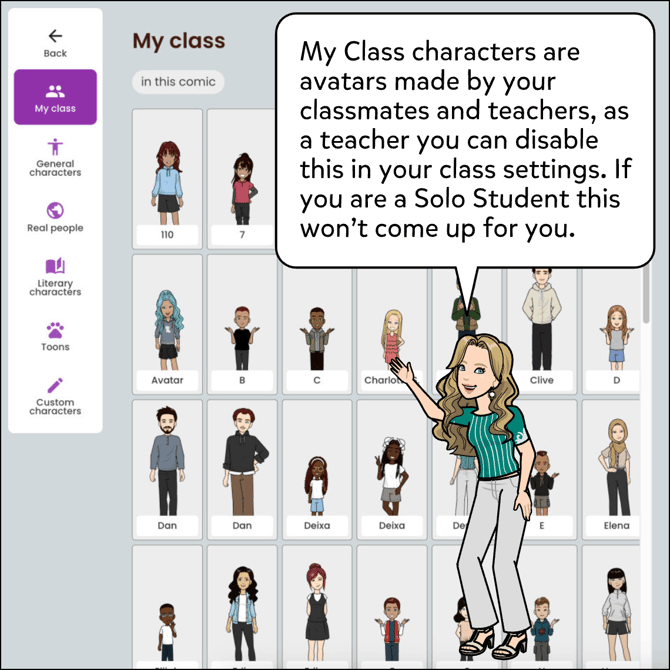 My Class characters are avatars made by your classmates and teachers, as a teacher you can disable this in your class settings. If you are a Solo Students this option won't come up for you.