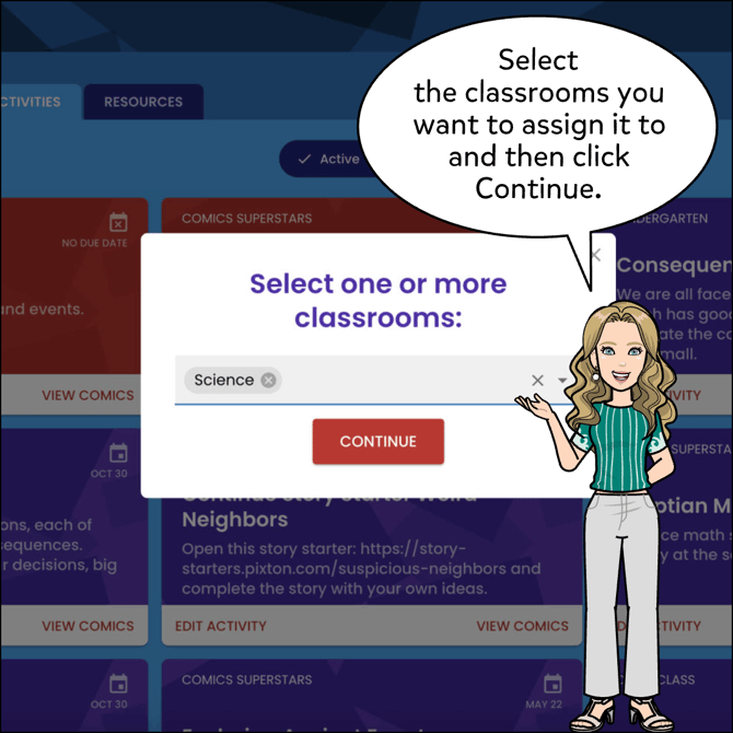 Select the classrooms you want to assign it to and then click Continue.