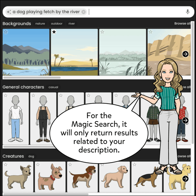 For the Magic Search, it will only return results related to your description.