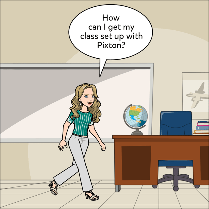 Teacher wondering how to set up their class with Pixton