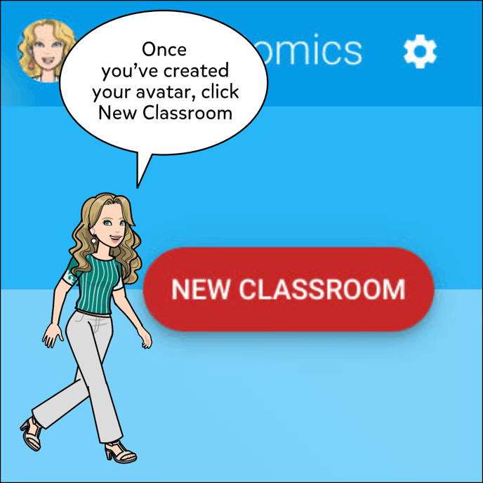 In Your Dashboard, select the My Classrooms tab and then New Classroom on the top right