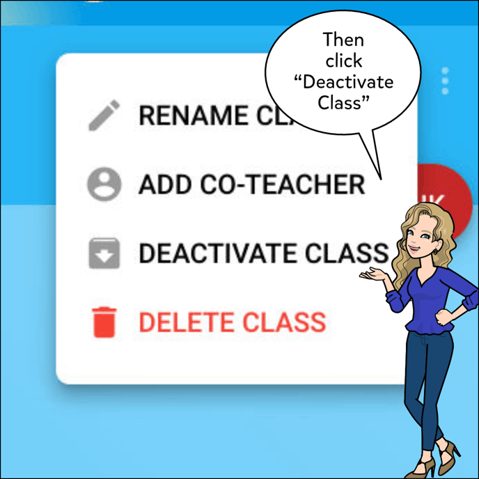 Then click Deactivate Class.