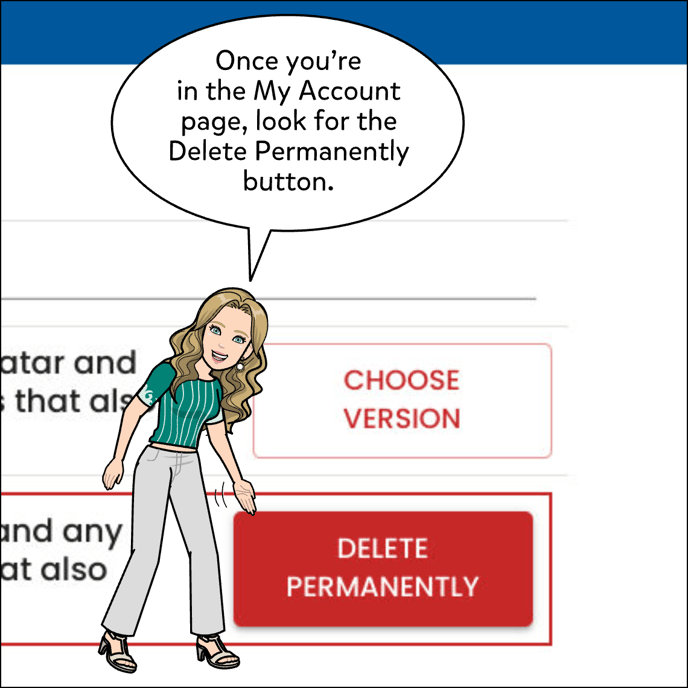 Once you're in the My Account page, click the Delete Permanently button.