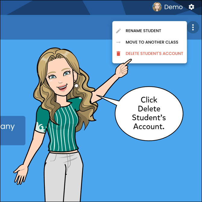Image shows the opened three dot menu with options to Rename Student, Move to another class, Add to another class, Remove from this class, and Delete Student's Account. Click Delete Student's Account.
