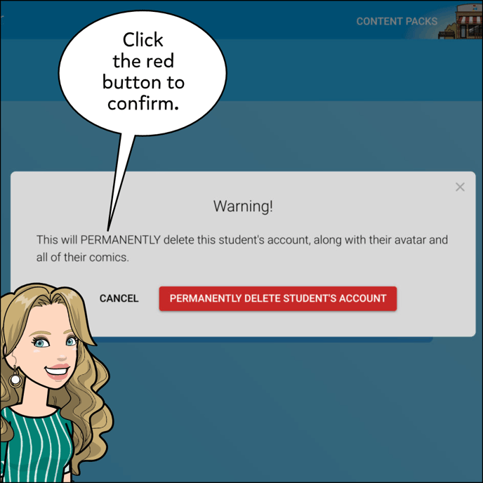 Image shows Warning message that the account will be permanently deleted, Click the red button that says Permanently Delete Student's Account.