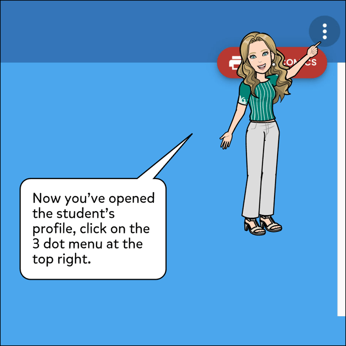 After clicking on the student's name in blue, click on the three dot menu in the top right corner of the page.