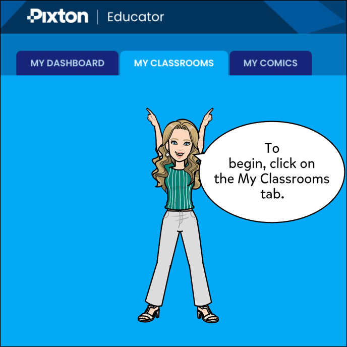 O begin, click on the My Classrooms tab.