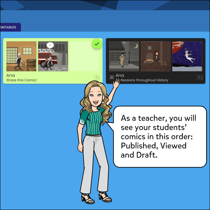 As a teacher, your student comics will be in this order: Published, Viewed and Draft.