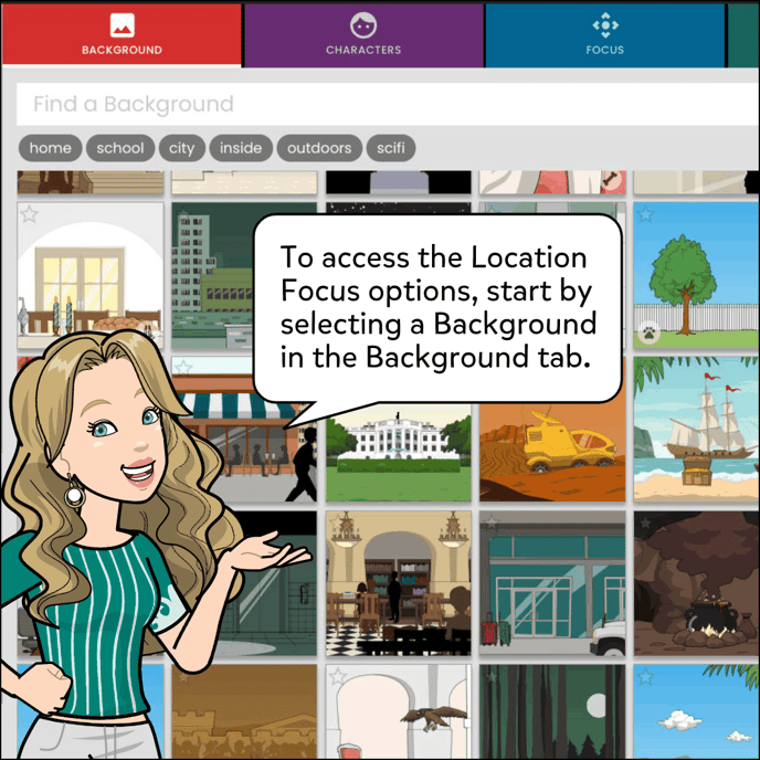 To access the Location Focus options, start by selecting a Background in the Background tab.