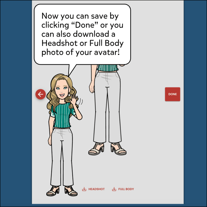 Now you can save by clicking Done or you can also download a headshot or full body photo of your avatar.