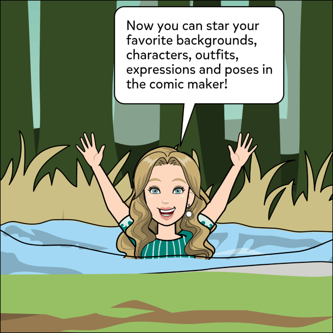 Now you can star your favorite backgrounds, characters, outfits, expressions and poses in the comic maker!