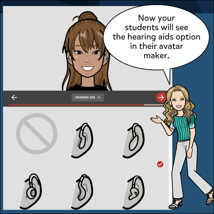 Now your students will the hearing aids option in their avatar maker.
