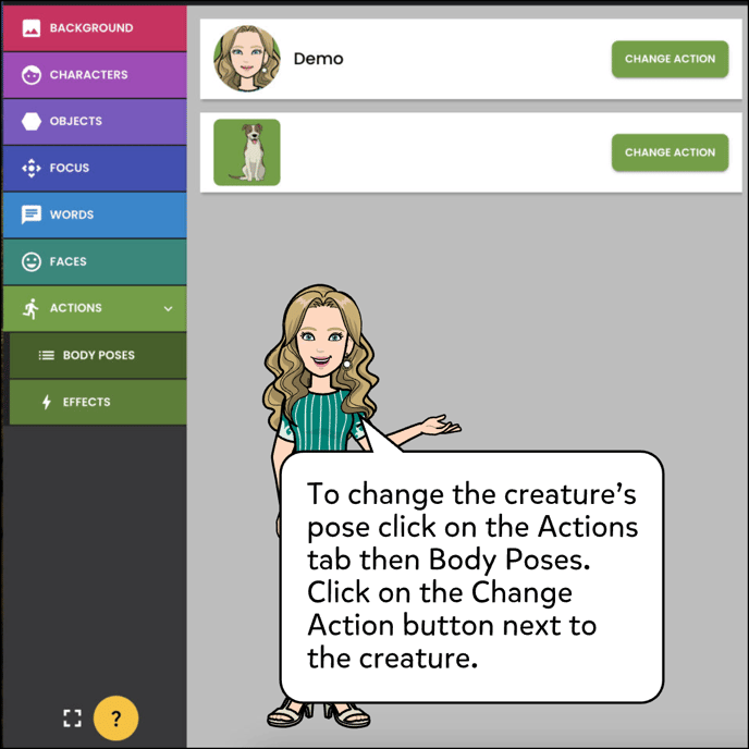To change the creature's pose click on the Actions tab then Body Poses. Click on the Change Action button next to the creature.