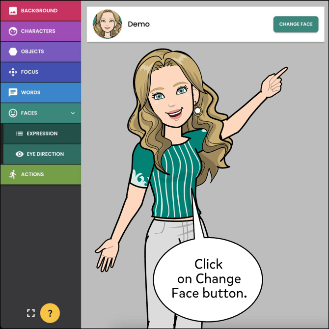 Click on the Change Face button next to the Character.