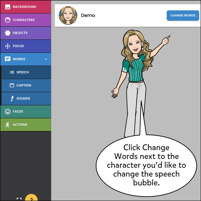 Click Change Words button next to the character you wish to change the speech bubble style.