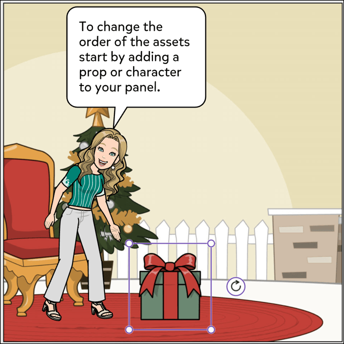To change the order of the assets start by adding a prop or character to your panel.