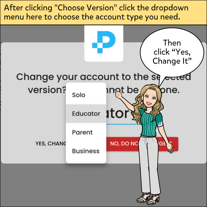 A dropdown menu will appear then select the account type then click Yes, Change It