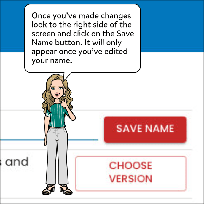 Once you've typed in what you'd like to change your name to, click Save Name.