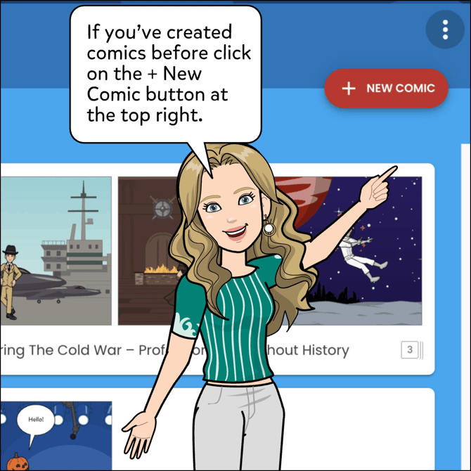 If you've created comics before click on the + New Comic button at the top right.