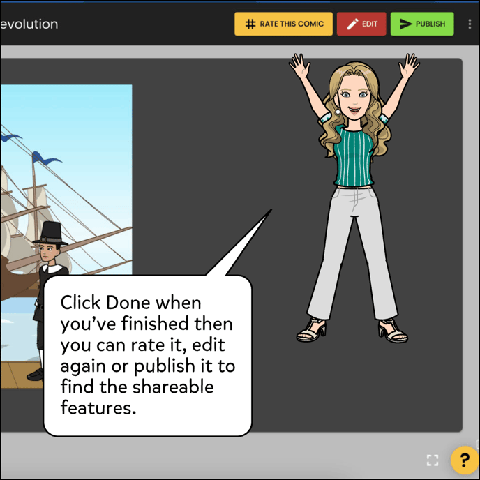 Click Done when you've finished then you can rate it, edit again or publish it to find the shareable features.