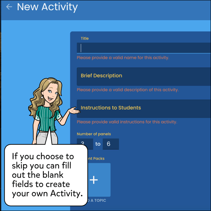 If you choose to skip you can fill out the blank fields to create your own Activity.