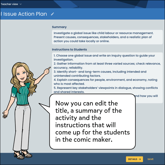 Now you can edit the title, a summary of the activity and the instructions that will come up for the students in the comic maker.