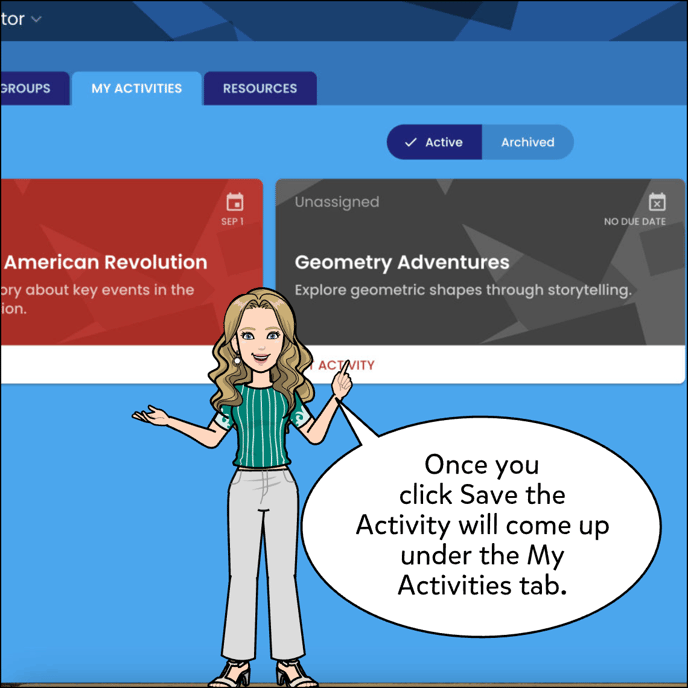 Once you click Save, the Activity will come up under the My Activities tab.