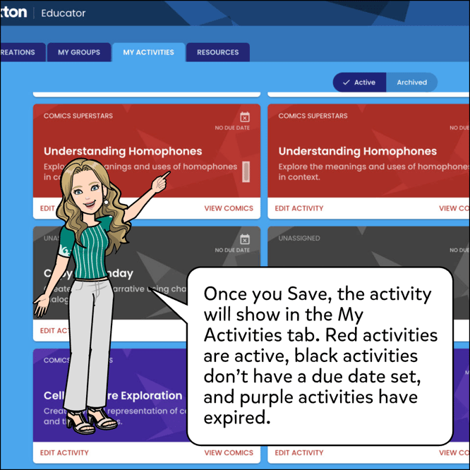 Once you save, the activity will show in the My Activities tab. Red activities are active, black activities don't have a due date set and purple activities have expired.