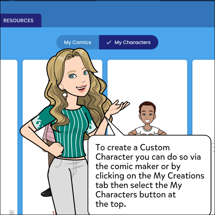 To create a custom character you can do so via the comic maker or by clicking on the My Creations tab then select the My Characters button at the top.