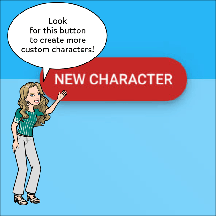 Image shows New Character button. Look for this button to create more custom characters!
