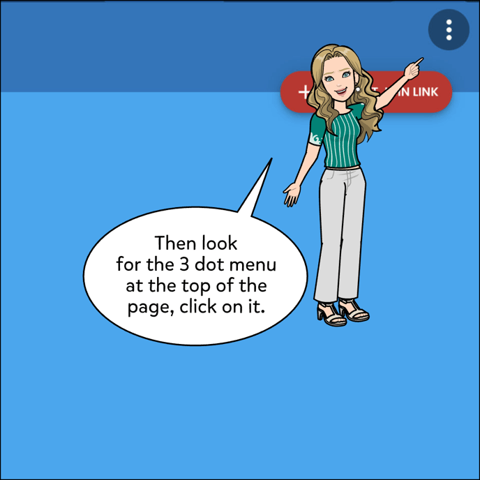 Then, in the top right corner of the page, click to open the three dot menu.