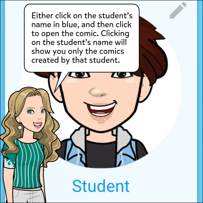 Either click on the student's name in blue, and then click to open the comic, as clicking on the student's name will show you only the comics created by that student.