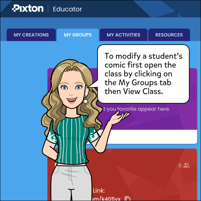 To modify a student's comic first open the class by clicking on the My Groups tab then View Class.