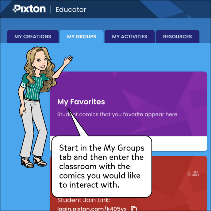 Start in the My Groups tab and then enter the classroom with the comics you would like to interact with.