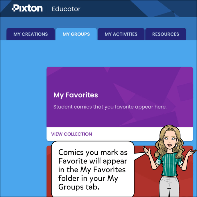 Comics you mark as Favorite will appear in the My Favorites in your My Classrooms tab.