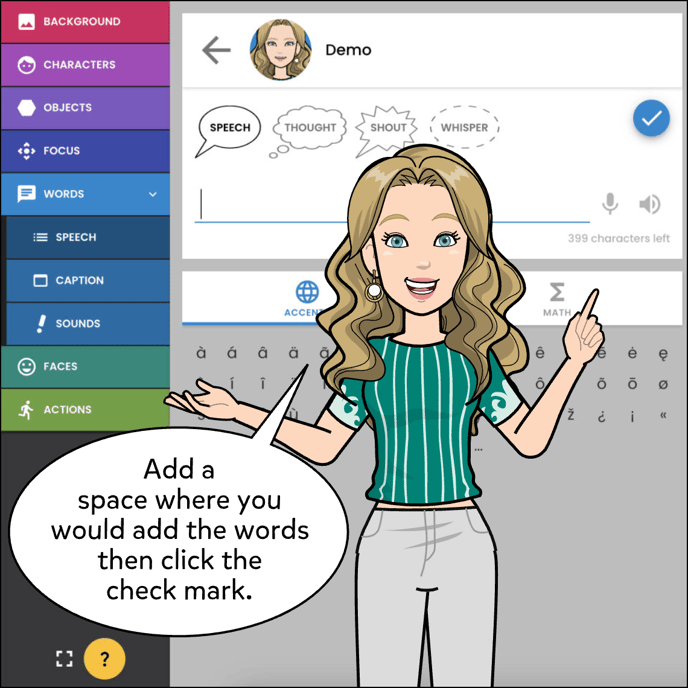 Add a space where you would add the words then click the check mark on the right hand side.