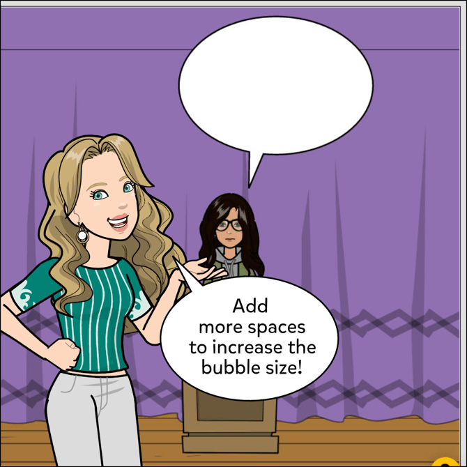 Add more space to increase the bubble size!