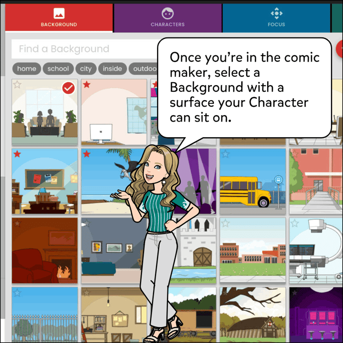 Once you're in the comic maker, select a Background with a surface your Character can sit on.