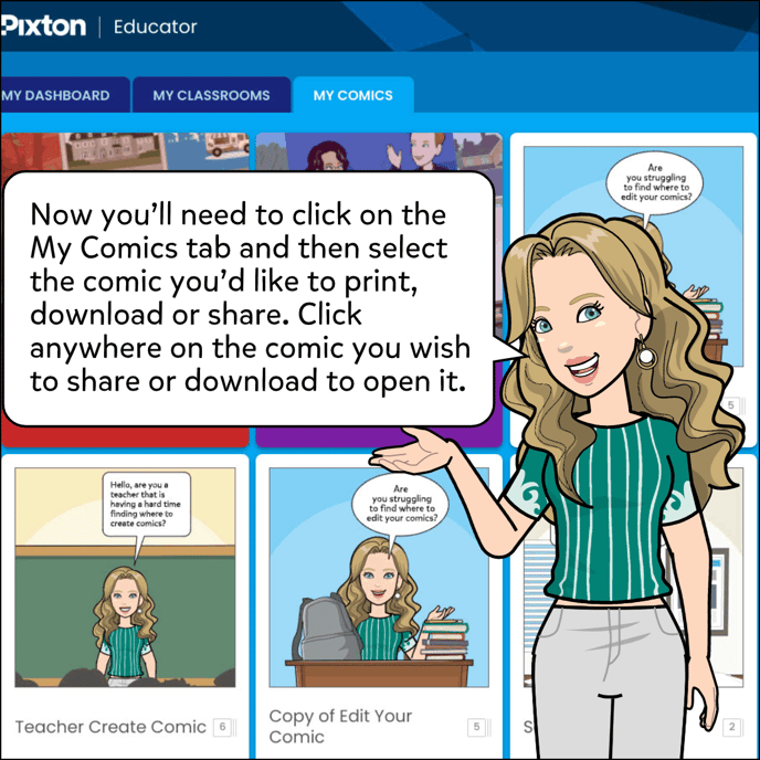 Now you'll need to click on the My Comics tab and then select the comic you'd like to print, download or share. Click anywhere on the comic you wish to share or download to open it.