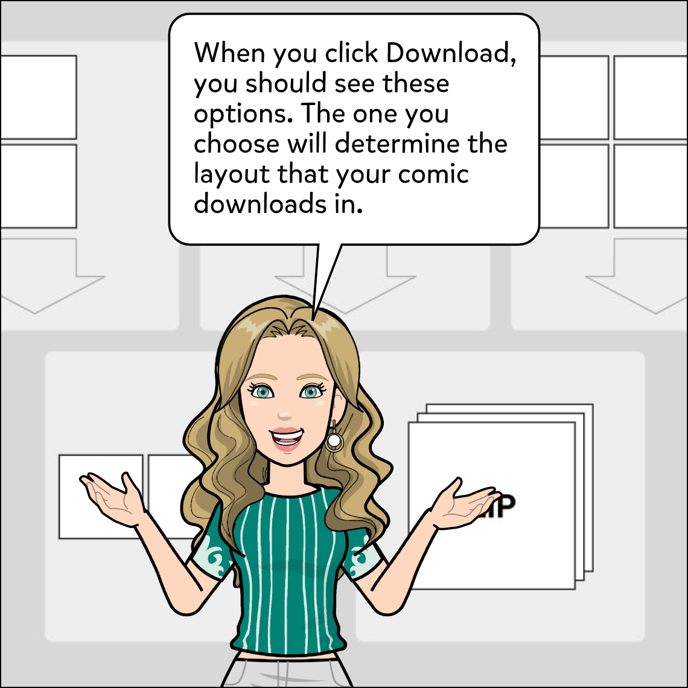 When you click Download, you should see these options. The one you choose will determine the layout that your comic downloads in. The options are 1, 2 or 3 panels wide, going either down or to the right. 