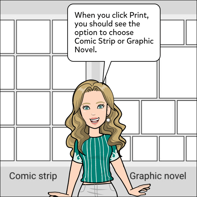 When you click Print, you should see the option to choose Comic Strip or Graphic Novel.