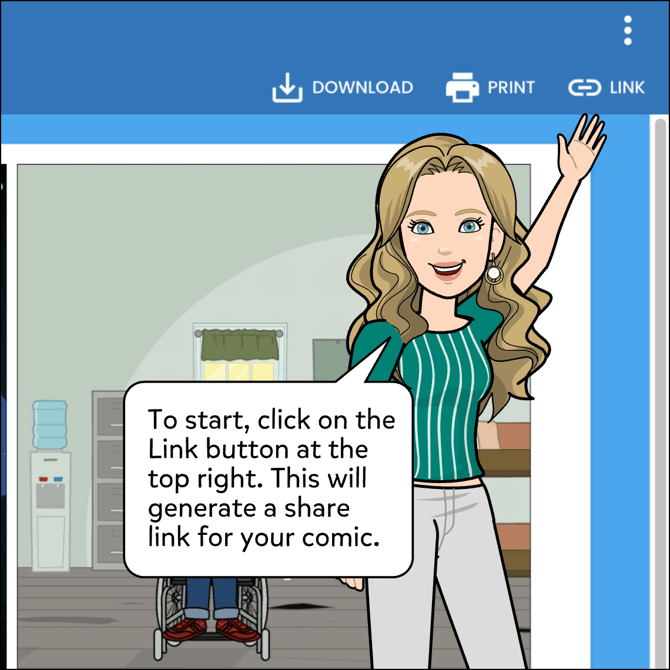 To start, click on the Link button at the top right. This will generate a share link for your comic.