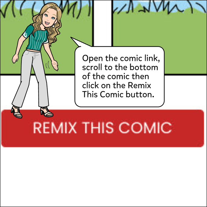 Open the comic link, scroll to the bottom of the comic then click on the Remix This Comic button.
