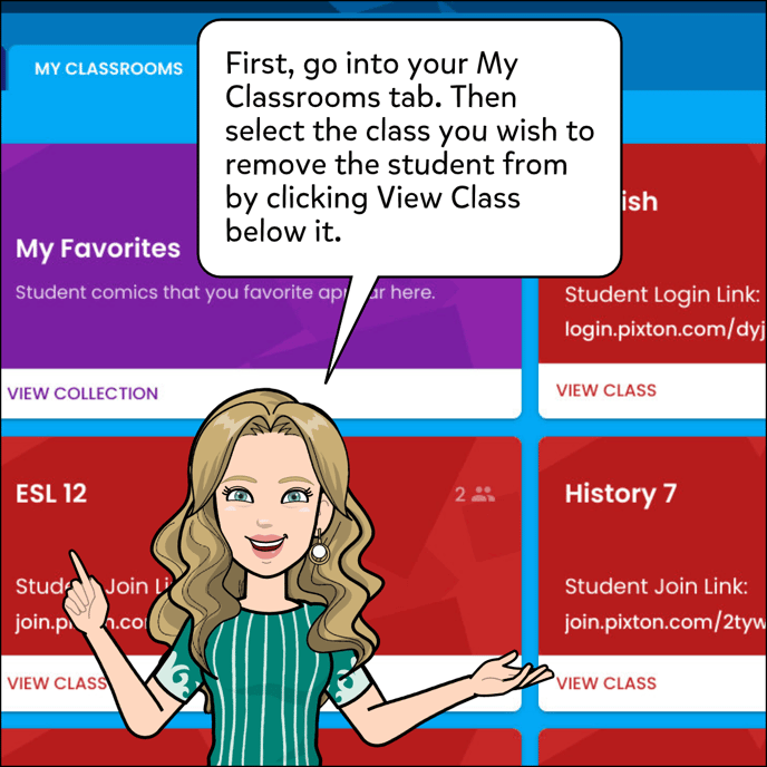 First, go into your My Classrooms tab. Then select the class you wish to remove the student from by clicking View Class below.