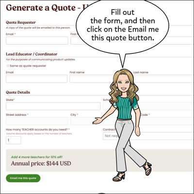 Fill out the form and then click on the Email Me This Quote button at the bottom of the form.