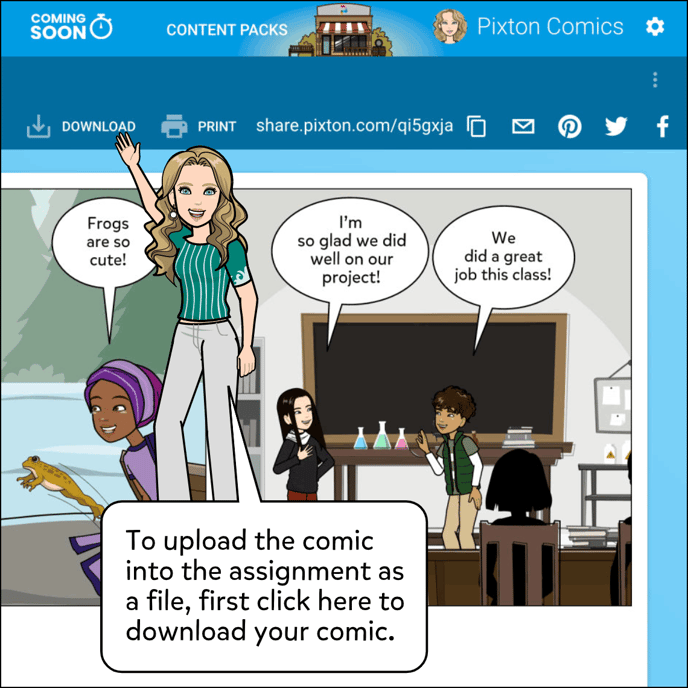 To upload the comic into the assignment as a file, first click Download to download your comic.