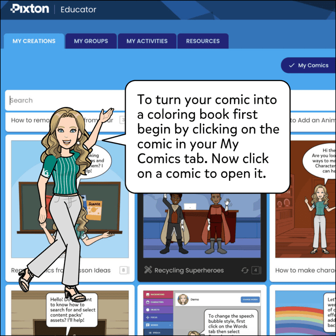 To turn your comic into a coloring book first begin by clicking on the comic in your My Comics tab. Now click on a comic to open it.