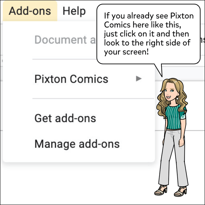 If Pixton Comics is already there, just click on it and then check the right side of your screen.